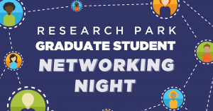 Graduate Student Networking Night 4 Graduate Student Networking Night