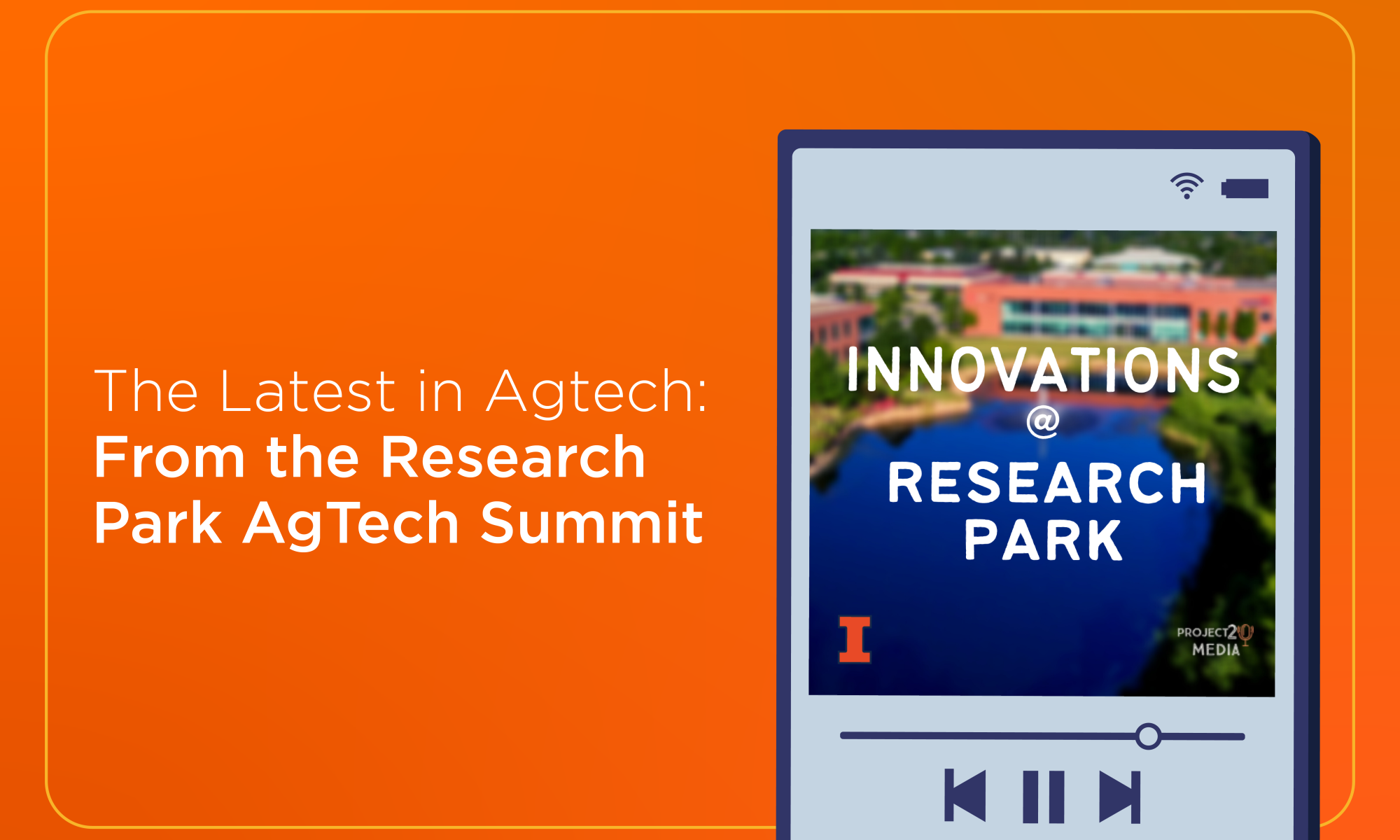 Latest in AgTech: From the Research Park AgTech Summit
