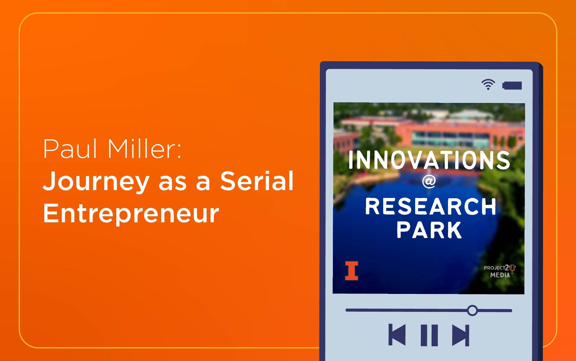 Paul Miller, EnterpriseWorks Entrepreneur-in-Residence, highlighted in latest Research Park podcast 3 Paul Miller, EnterpriseWorks Entrepreneur-in-Residence, highlighted in latest Research Park podcast