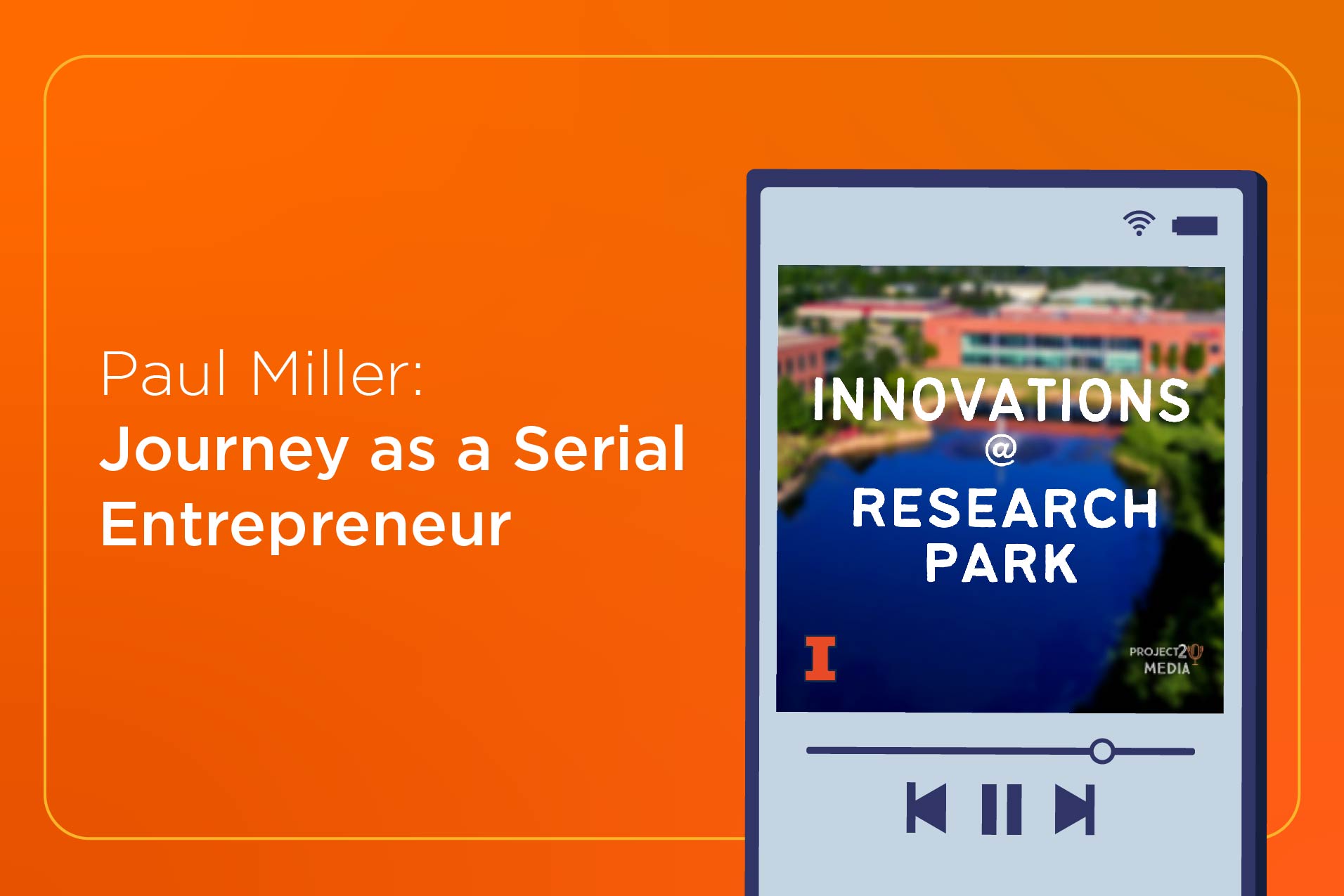 Paul Miller, EnterpriseWorks Entrepreneur-in-Residence, highlighted in latest Research Park podcast 4 Paul Miller, EnterpriseWorks Entrepreneur-in-Residence, highlighted in latest Research Park podcast
